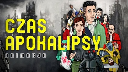 Czas Apokalipsy | Animacja