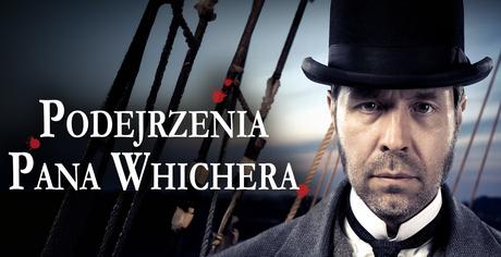 Podejrzenia pana Whichera: Nierozerwalne więzi (2014)