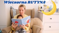 WIECZORNA RUTYNA MAMY Z NIEMOWLAKIEM 