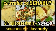 Co zrobić ze SCHABU?  3 najlepsze dania, które musisz spróbować!  Szybkie, pyszne i z pomysłem 