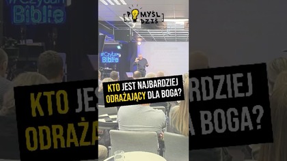  Kto jest najbardziej odrażający dla Boga? #PomyślDziś odc.  2416