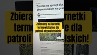 Zbieramy na lornetki termowizizyjne dla patroli obywatelskich! (LINK W OPISIE)