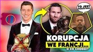 a jednak...  Lewandowski NIE WYGRA ZŁOTEJ PIŁKI bo...  JEST POLAKIEM?! OSKARŻAJĄ Francuzów O KORUPCJĘ