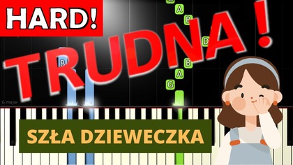  Szła dzieweczka - Piano Tutorial (TRUDNA! wersja)  NUTY W OPISIE 
