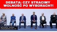 Michalkiewicz, Wielomski, Kulińska, Skalski, Piotrowski - Czy po wyborach stracimy wolność?