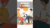 ROZMOWY O ZDROWIU.