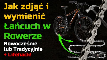 Jak zdjąć i wymienić Łańcuch rowerowy