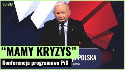 Przemówienie Kaczyńskiego podczas konferencji programowej PiS.  Chcą nam zabrać państwo | Gazeta.pl