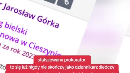 sfałszowany prokurator w Cieszynie oszukuje przynajmniej Jarosław górka oszukuje od 1999