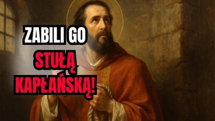 Uduszony stułą za wiarę w Chrystusa! 