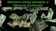 O NIEISTNIEJĄCEJ ENERGII PIENIĄDZA w fałszywej duchowości. Niech sobie myślami przyciągna walizkę z 