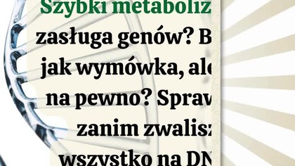  Szybki metabolizm to zasługa genów  prawda czy mit? #odchudzanie