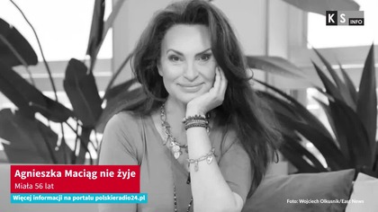 Agnieszka Maciąg nie żyje.  Miała 56 lat [KS Info]