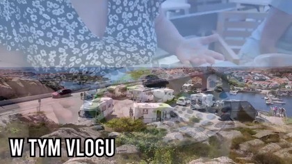 To Musisz Zobaczyć Będąc w Szwecji  Smögen i Fjällbacka Robią Wrażenie! Noc Na Campingu