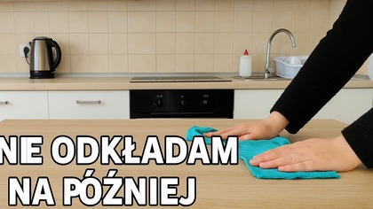 Nie odkładam na później  szybkie ogarnianie kuchni w praktyce  #uporzadkowana #lifehack
