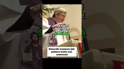 Sztuczki Szatana Jak Pokora Może Nas Uratować #pawlukiewicz
