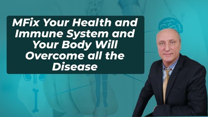 Fix Your Health and Immune System and Your Body Will Overcome all the Diseases
