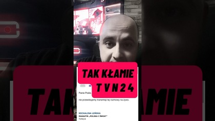 TAK KŁAMIE TVN24