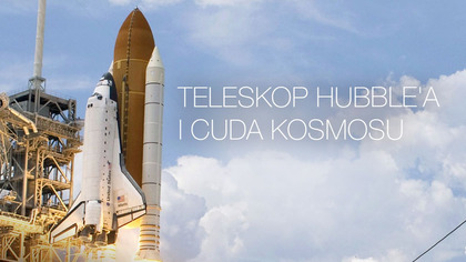 Teleskop Hubble'a i cuda kosmosu S01E01 Lektor PL