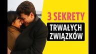 Jeśli masz te 3 elementy - wasz związek przetrwa WSZYSTKO!