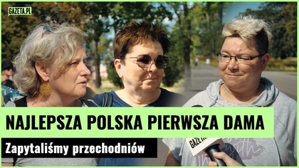 Kto był najlepszą polską pierwszą damą? [sonda] | Gazeta.pl