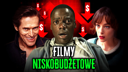 NAJLEPSZE FILMY NISKOBUDŻETOWE