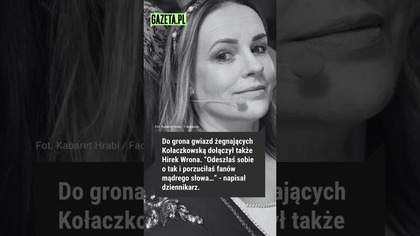 Przyjaciele wspominają Joannę Kołaczkowską