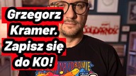 Grzegorz Kramer.  Ściągnij maskę - zapisz się do KO!