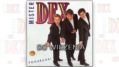 Mister Dex Do widzenia