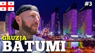 Batumi - Las Vegas Kaukazu.  Będziesz w szoku jak zobaczysz to miasto