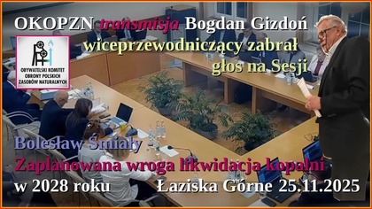 Likwidują KWK Bolesław Śmiały i Elektrownię Łaziska - nie dając nic w zamian! - Bogdan Gizdoń OKOPZN