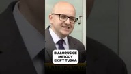 BIAŁORUSKIE METODY EKIPY TUSKA