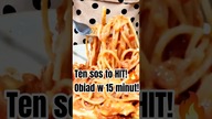 Ten sos robi się sam! 15 minut i gotowe 