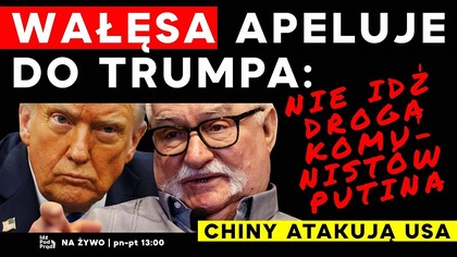 Wałęsa apeluje do Trumpa: Nie idź drogą komunistów Putina | IPP