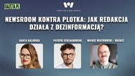 Newsroom kontra plotka: Jak redakcja działa z dezinformacją?