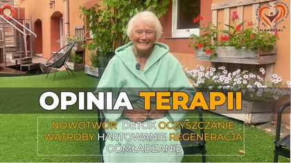 Opinia 90 lat Nowotwór Rak Detox Oczyszczanie Wątroby Hartowanie Regeneracja Odmładzanie Senior