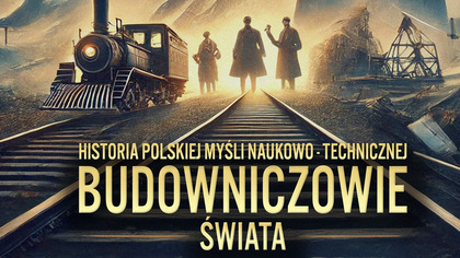 Budowniczowie świata Odcinek 1