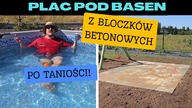 Plac Fundament Pod Basen z Bloczków Betonowych.  Po Taniości! Na działce! Vlog odc. 147