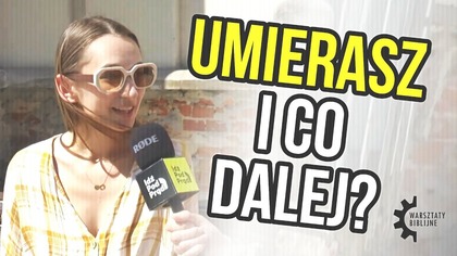 Umierasz - i co dalej? | Warsztaty Biblijne