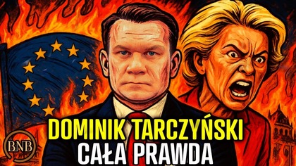 Tego Człowieka BOI SIĘ Nawet Unia Europejska [ DOMINIK TARCZYŃSKI ]