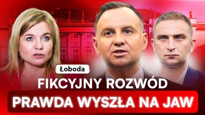 ROZWÓD, DŁUGI I SKANDAL DUDY.  ŁOBODA UJAWNIA: WSTYDZĘ SIĘ PREZYDENTA