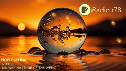 A. R. D. I - You With Me [Radio r78 #399 TUNE OF THE WEEK]