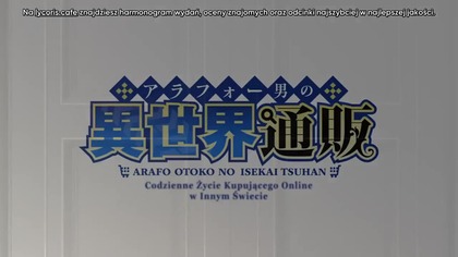 Around 40 Otoko no Isekai Tsuuhan S01E13 Do Sa-Kury Napisy PL