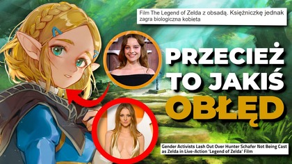 PRZECIEŻ TO OBŁĘD! Lament z powodu wybrania BIOLOGICZNEJ KOBIETY do roli Zeldy (The Legend of Zelda)