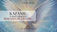 Kazanie 08. 06. 2025 | Ksiądz Paweł Korupka