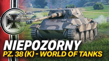Pz. Kpfw.  38 (K) - POZYTYWNE ZASKOCZENIE!