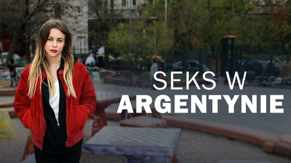 Tajemnice Ameryki Południowej: Seks w Argentynie S01E01 Lektor PL