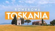 Toskania na rowerze  Najlepsze widoki, kultowe trasy.  Czy było warto?