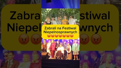 Zabrali na Festiwal Niepełnosprawnych Dzieci - masowo dają na tzw.  marsze równości #DariuszMatecki