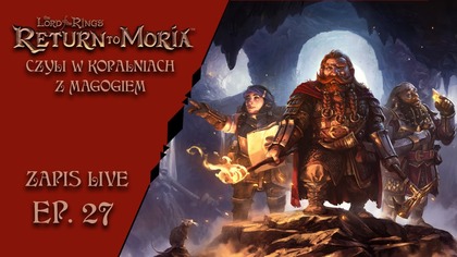 10. 10. 2025 -  AL: LotR - Return to Moria z Magogiem  27